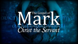 The Gospel of Mark: Christ the Servant